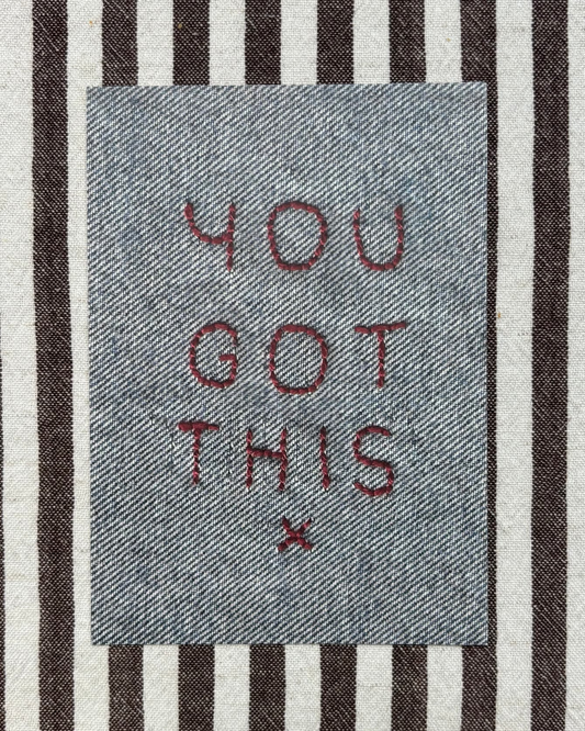 'You Got This' - A6 Embroidery Art Print